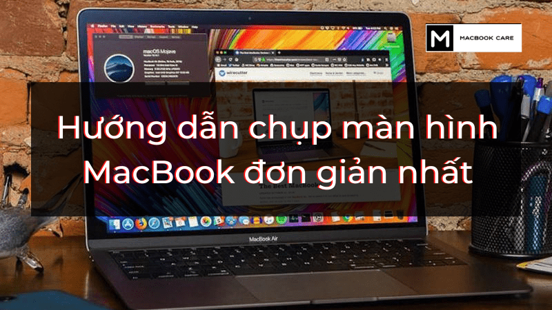 Hướng dẫn cách chụp màn hình MacBook (Air, Pro, M1, M2) nhanh, đơn giản