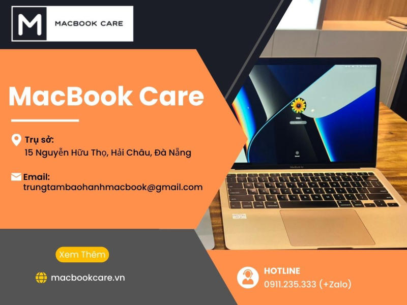 Macbook Care là đơn vị sửa chữa, thay linh kiện Macbook uy tín tại Đà Nẵng